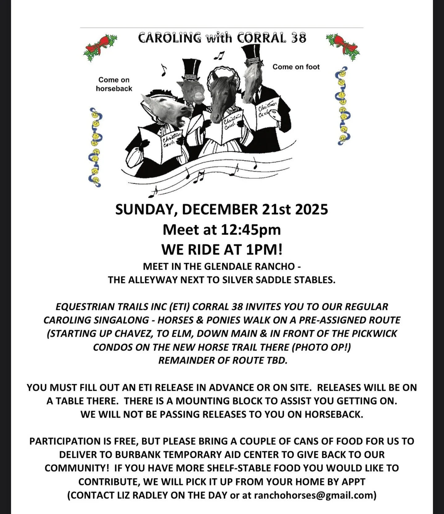 Saddles on, jingle bells ready 🎄🐎

Just a friendly reminder that tomorrow, Sunday December 21, Caroling with Corral 38!

🕐 Meet: 12:45pm
🐎 Ride out: 1:00pm sharp
📍 Start: Glendale/Burbank border on Riverside Drive, the alley between the new Silv