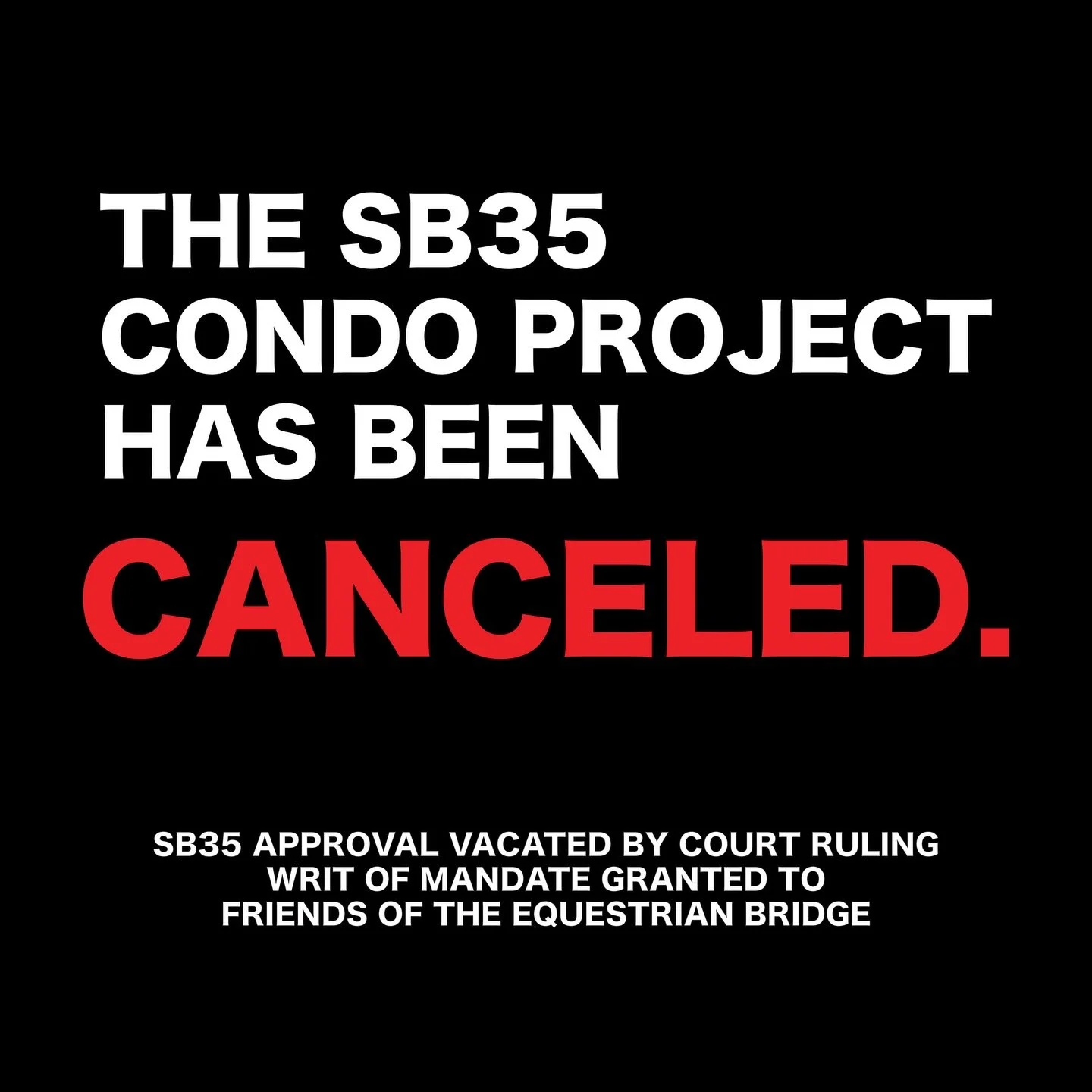 ❗️BREAKING NEWS❗️
The SB35 condo project at 910 S. Mariposa has been canceled!

The court has granted the writ of mandate, overturning the project&rsquo;s SB 35 approval.

Deep gratitude to Friends of the Equestrian Bridge for leading this effort, an