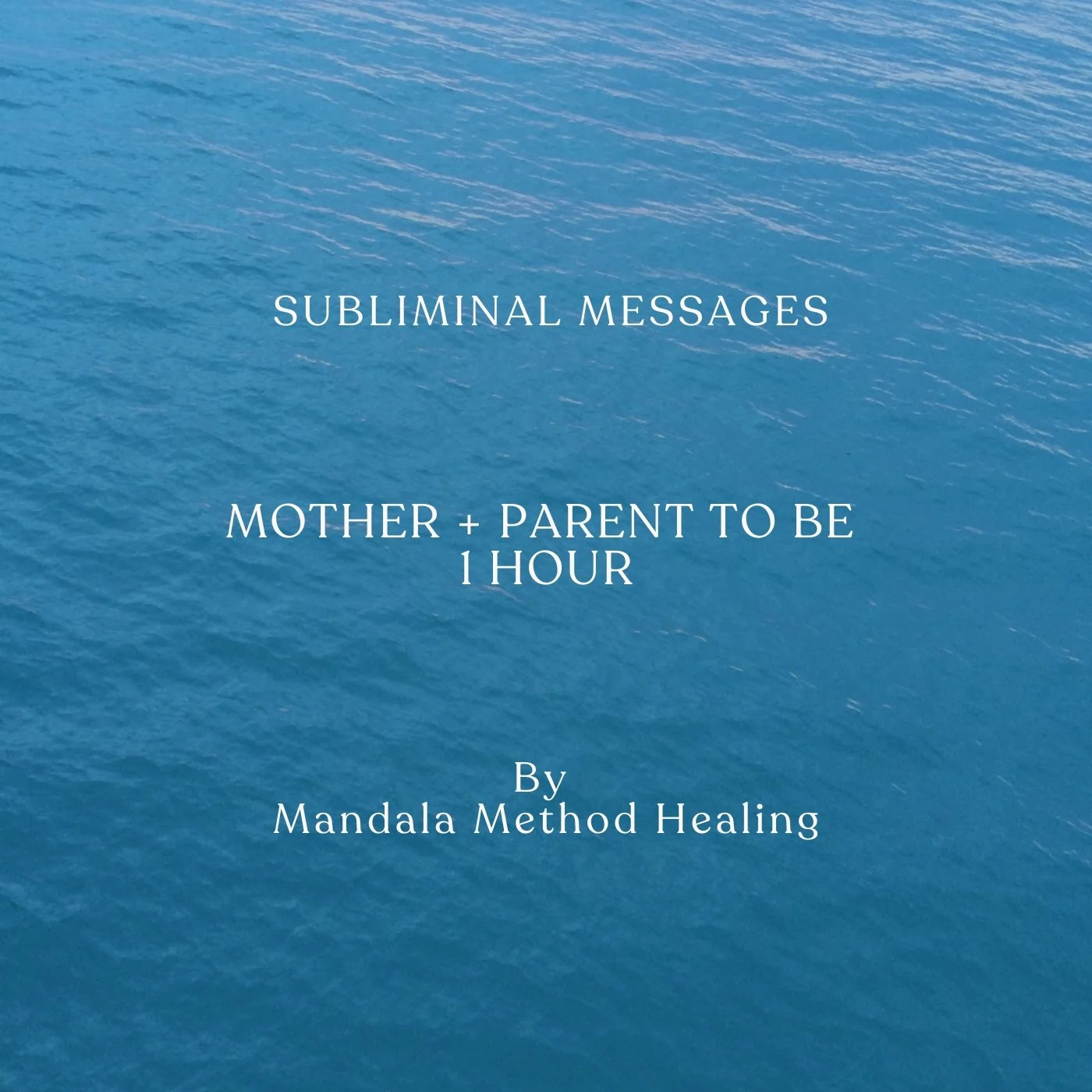 Mother and Parent to Be Subliminal Messages Ocean Sounds 1 Hour