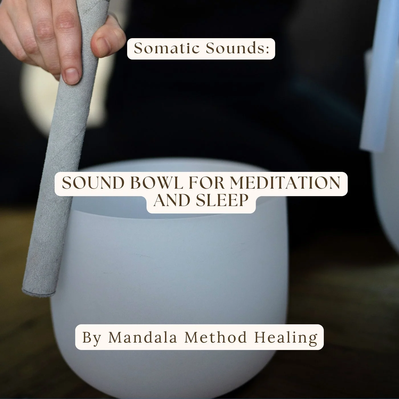 Somatic Sounds: Sound Bowl for Meditation and Sleep