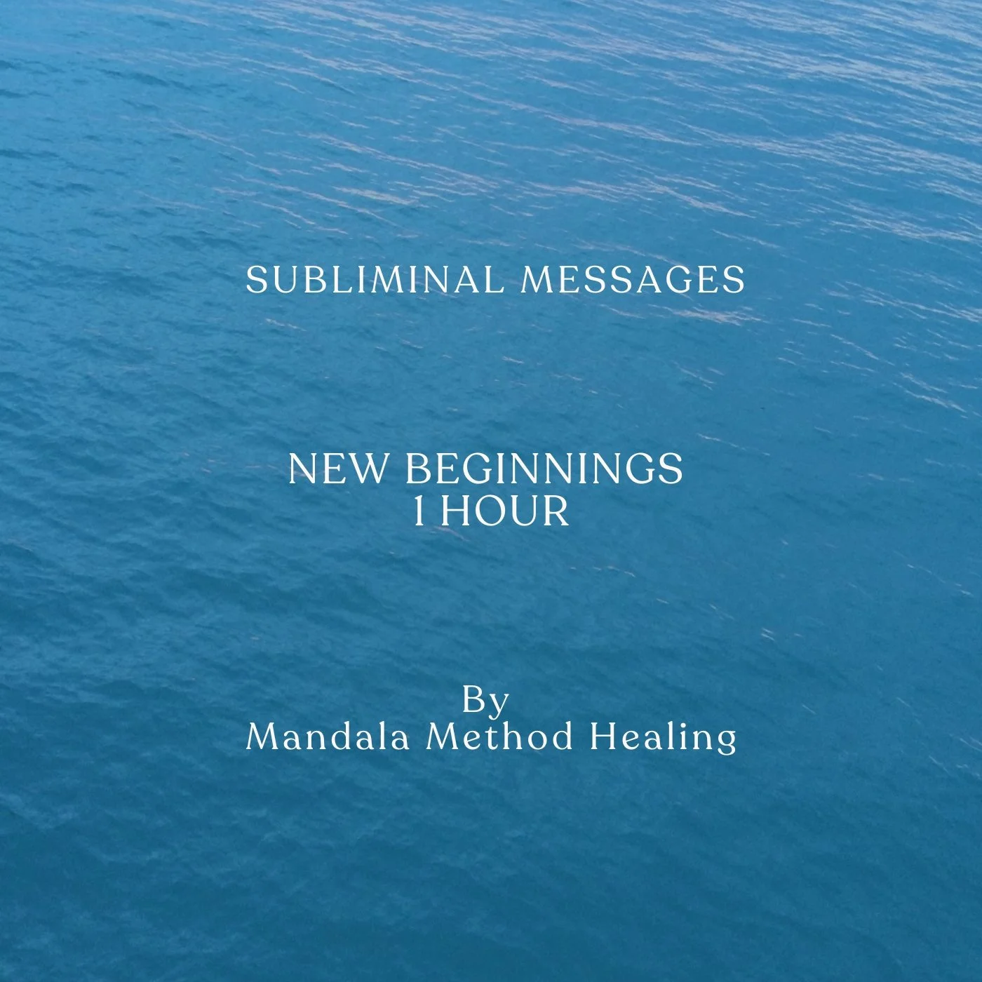 New Beginnings Subliminal Messages Ocean Sounds 1 Hour