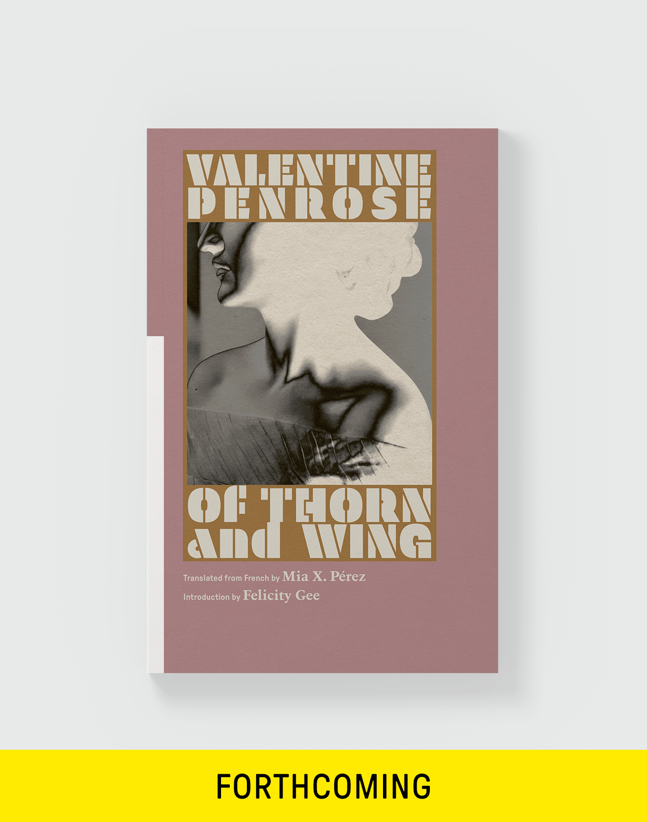 Valentine Penrose - Of Thorn and Wing