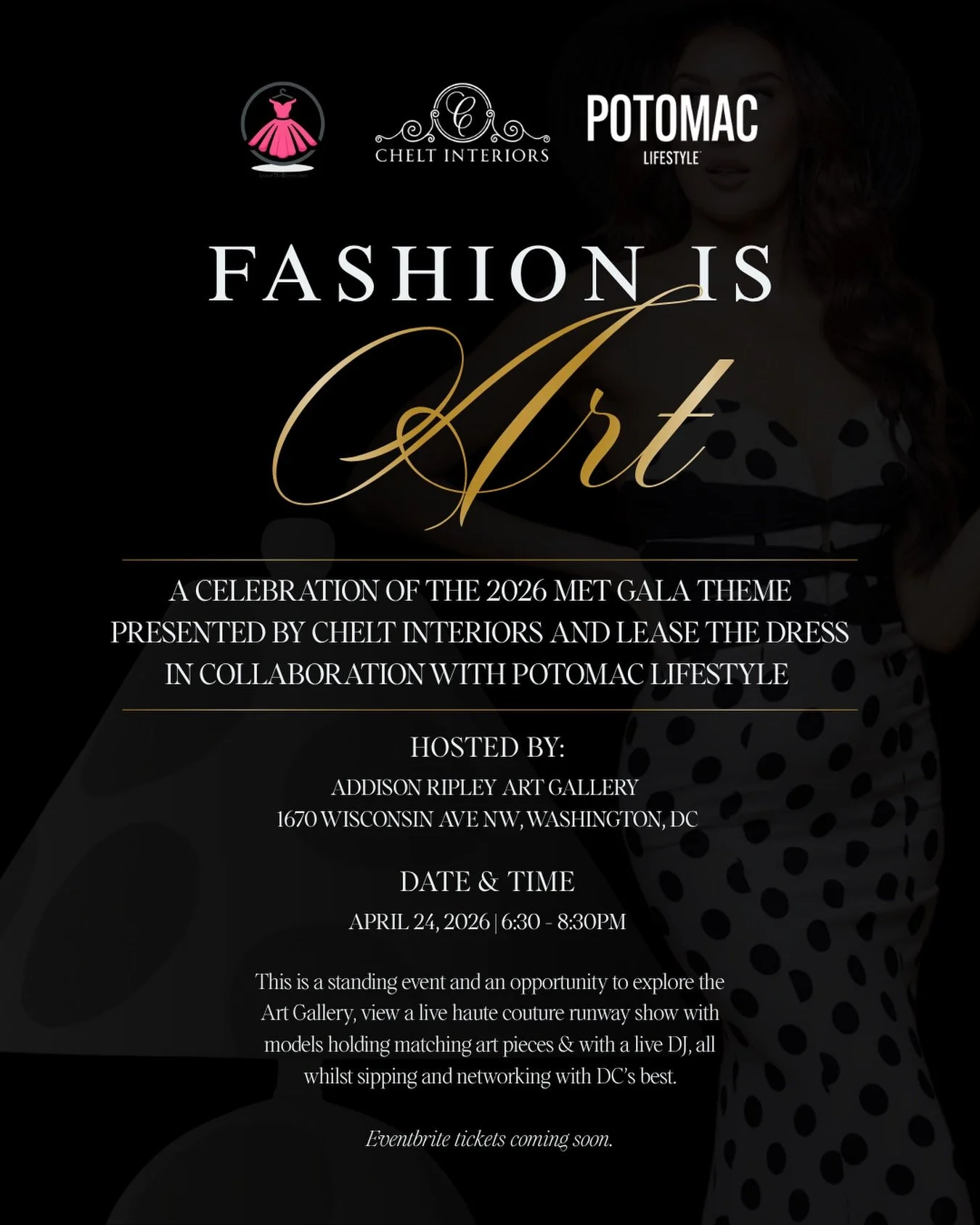 Thrilled to announce &lsquo;Fashion is Art&rsquo; - a celebration of the 2026 Met Gala theme, presented by Chelt Interiors and @leasethedressofficial in collaboration with @potomaclifestyledc !

Join us April 24, 2026 at the stunning Addison Ripley A