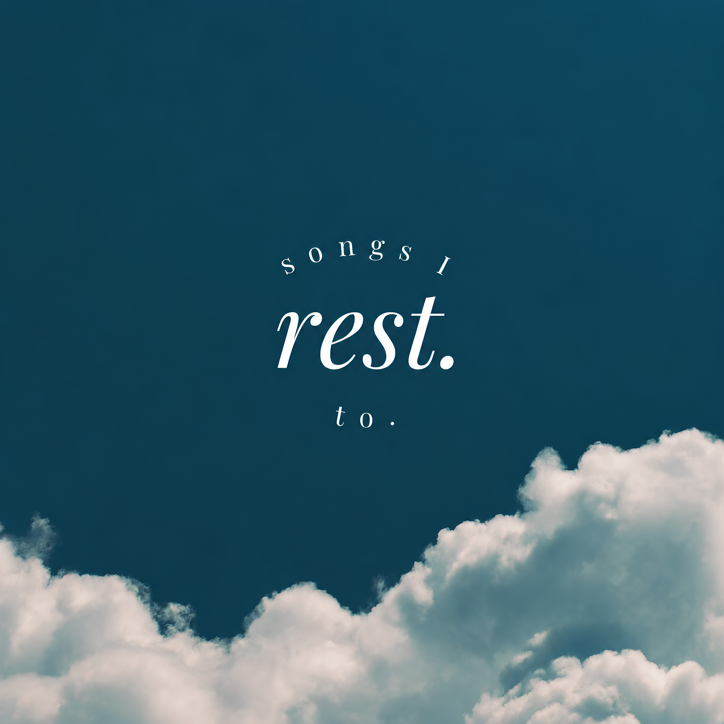 songs i rest to. the sleep edition Spotify playlist cover — slowed and reverb piano music playlist for sleep, deep relaxation and calm, featuring soft clouds against a blue sky.