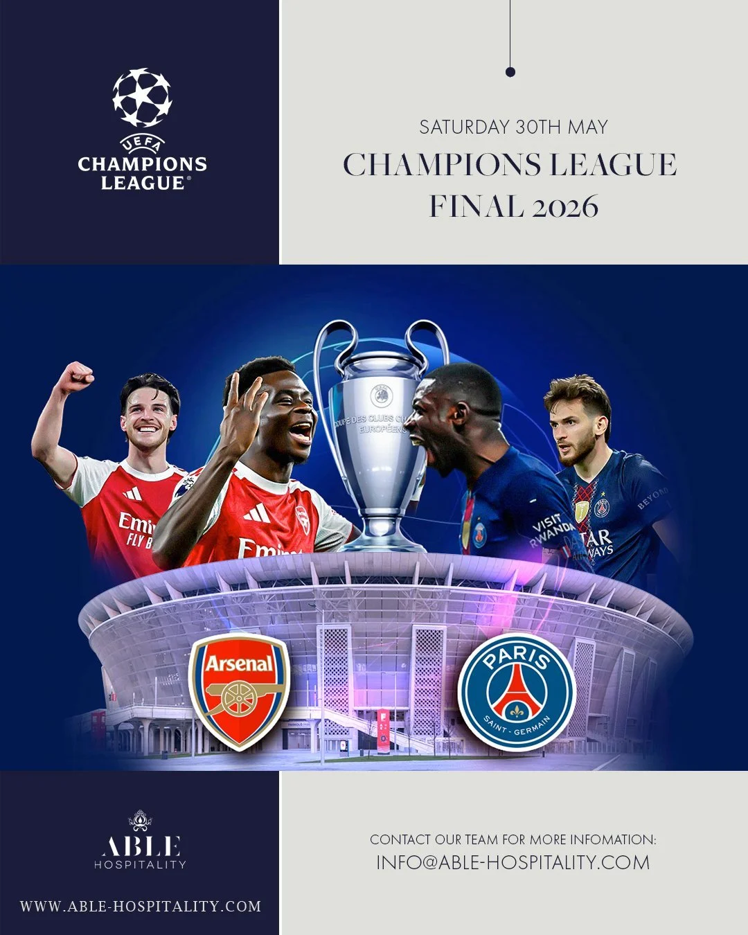 European football&rsquo;s biggest night is coming to Budapest. 🏆

Arsenal and Paris Saint-Germain go head-to-head in the 2026 Champions League Final at Pusk&aacute;s Ar&eacute;na &mdash; and Able Hospitality is ready to take your matchday experience