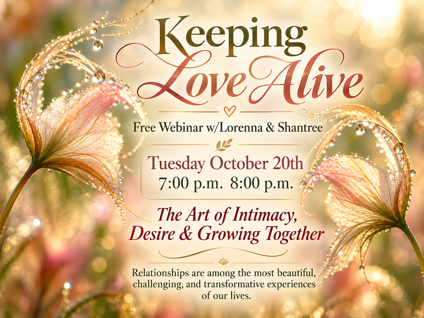 Keeping Love Alive - Free Webinar w/Lorenna &amp; Shantree