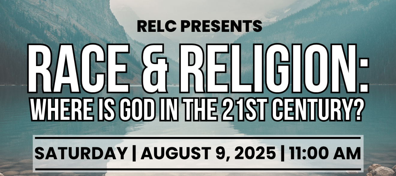 Race & Religion: Where is GOD in the 21st Century? 