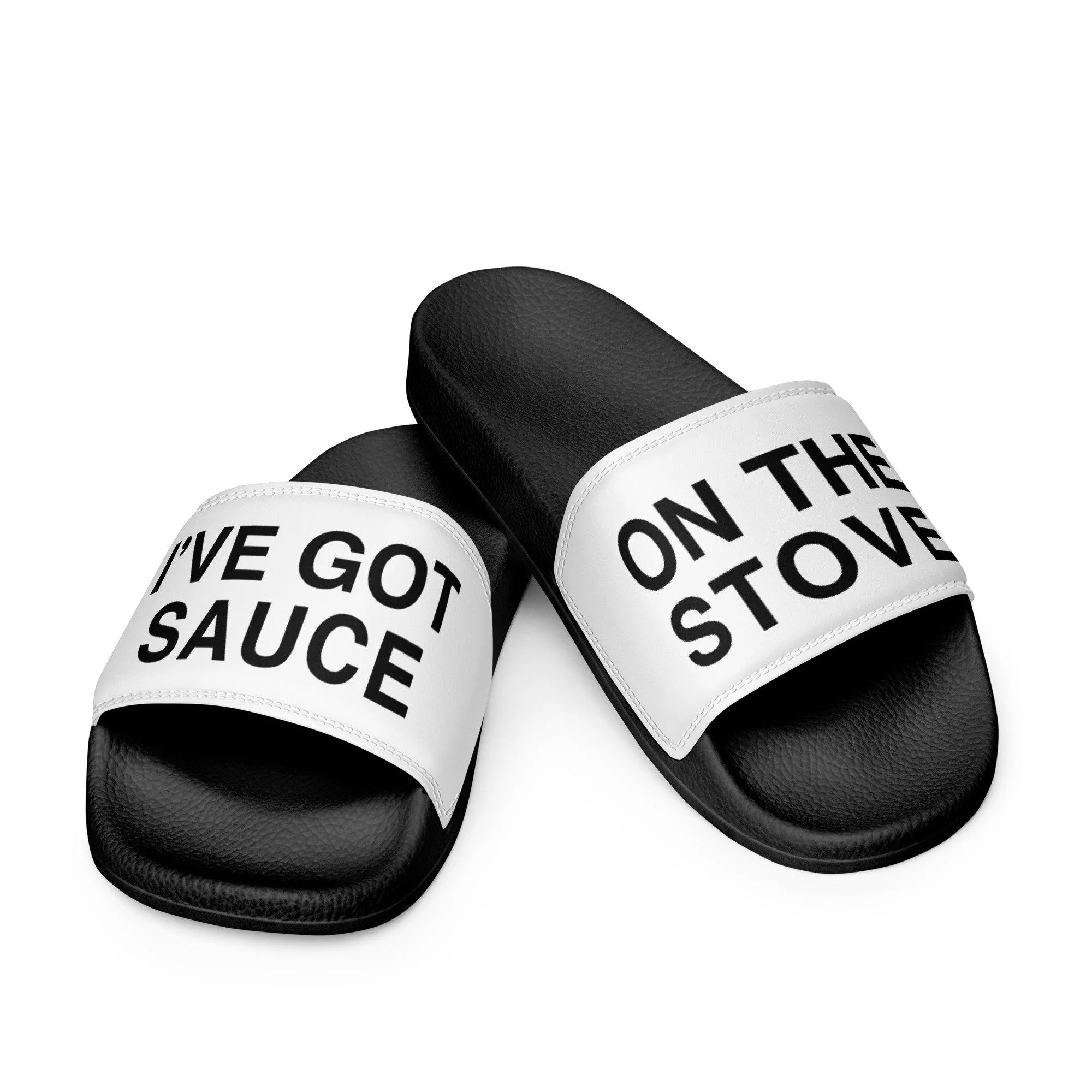 I'VE GOT SAUCE ON THE STOVE WOMEN'S SLIDES