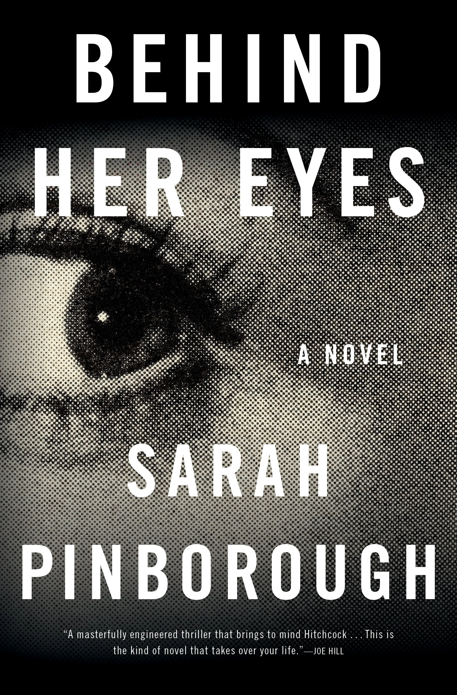 BEHIND HER EYES