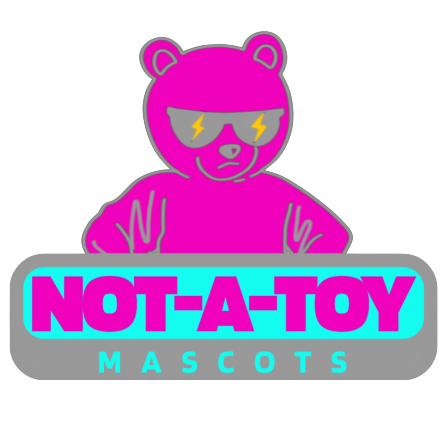 NOT-A-TOY MASCOTS