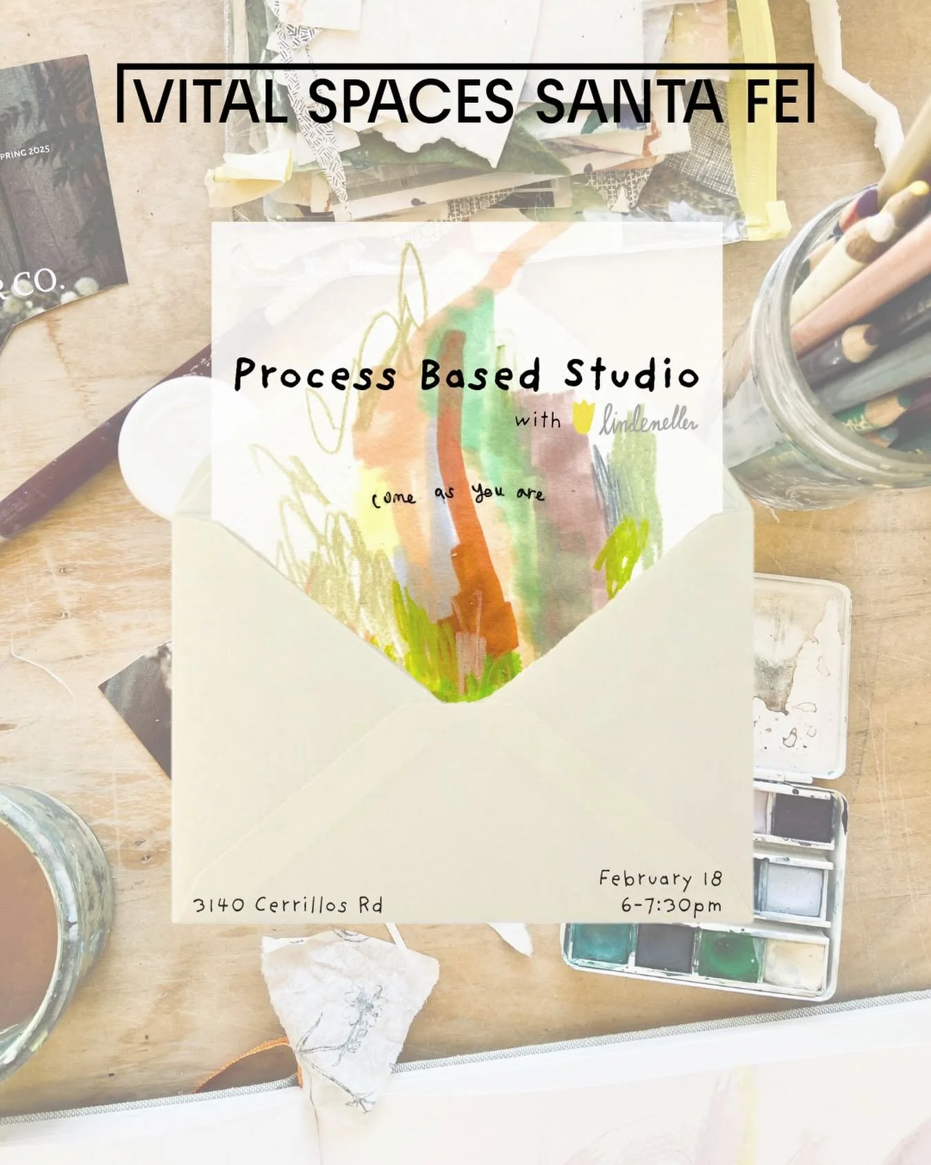 Wednesday, Feb 18, 6&ndash;7:30pm
Vital Spaces 3140 Cerrillos Rd.

Process Based Studio offers an open, supportive space to slow down, gather, and feel what you need to feel. Centered around this month&rsquo;s theme, All the Feels, this gathering inv
