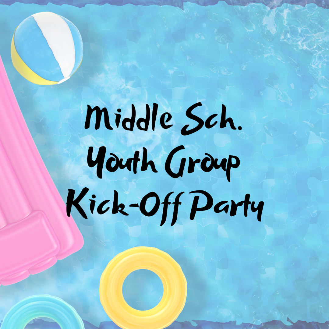Middle School: Kick-Off Party