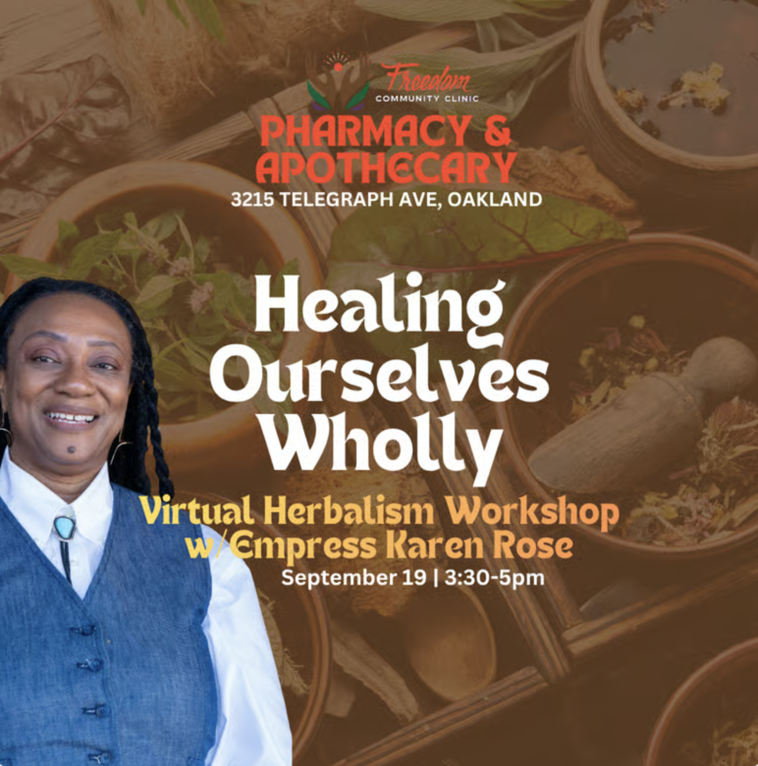 Healing Ourselves Wholly: Virtual Herbalism Workshop w/Empress Karen Rose