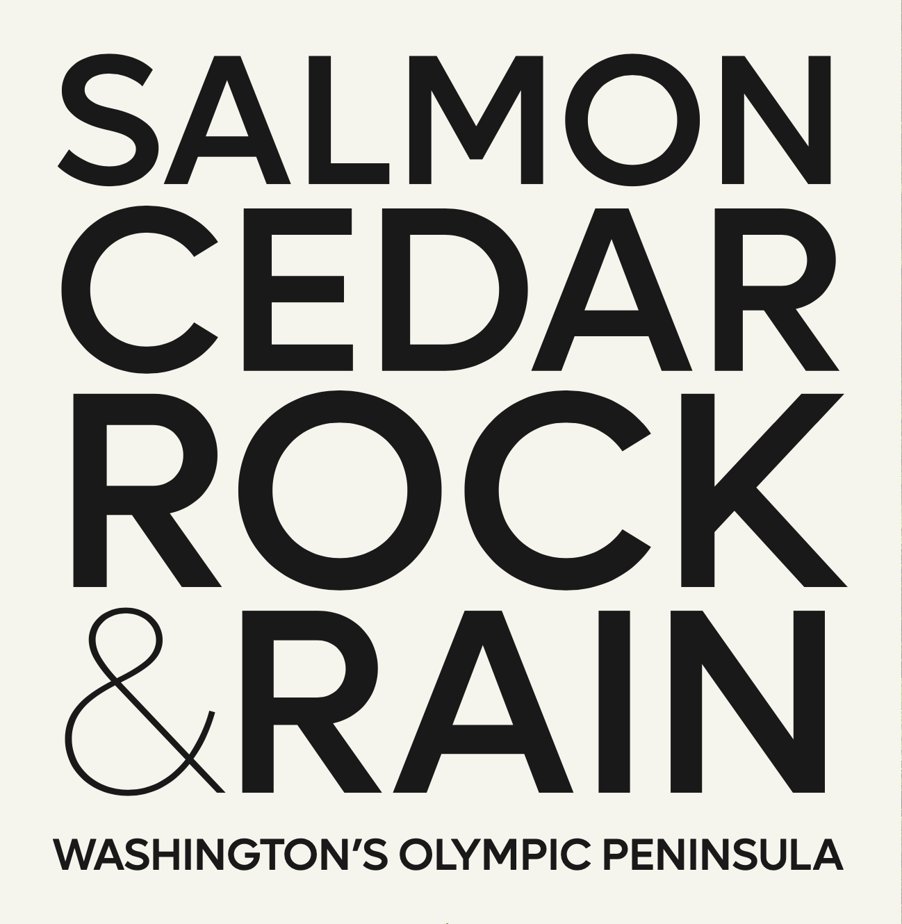 Salmon, Cedar, Rock, &amp; Rain