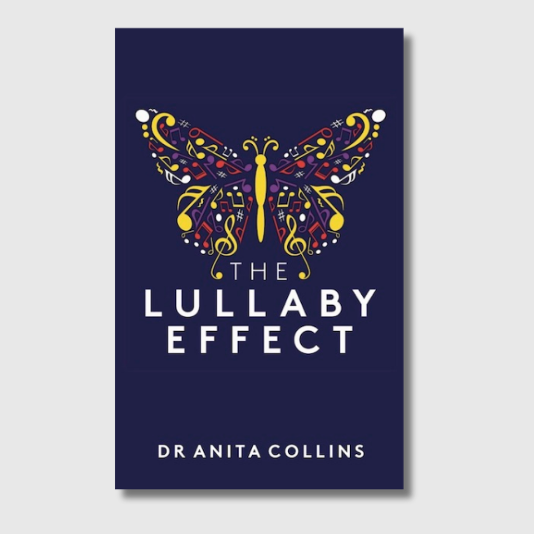 The Lullaby Effect – Dr Anita Collins