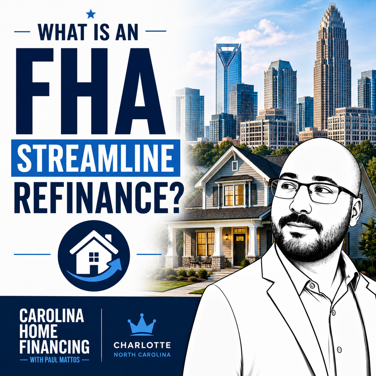 What Is an FHA Streamline Refinance?