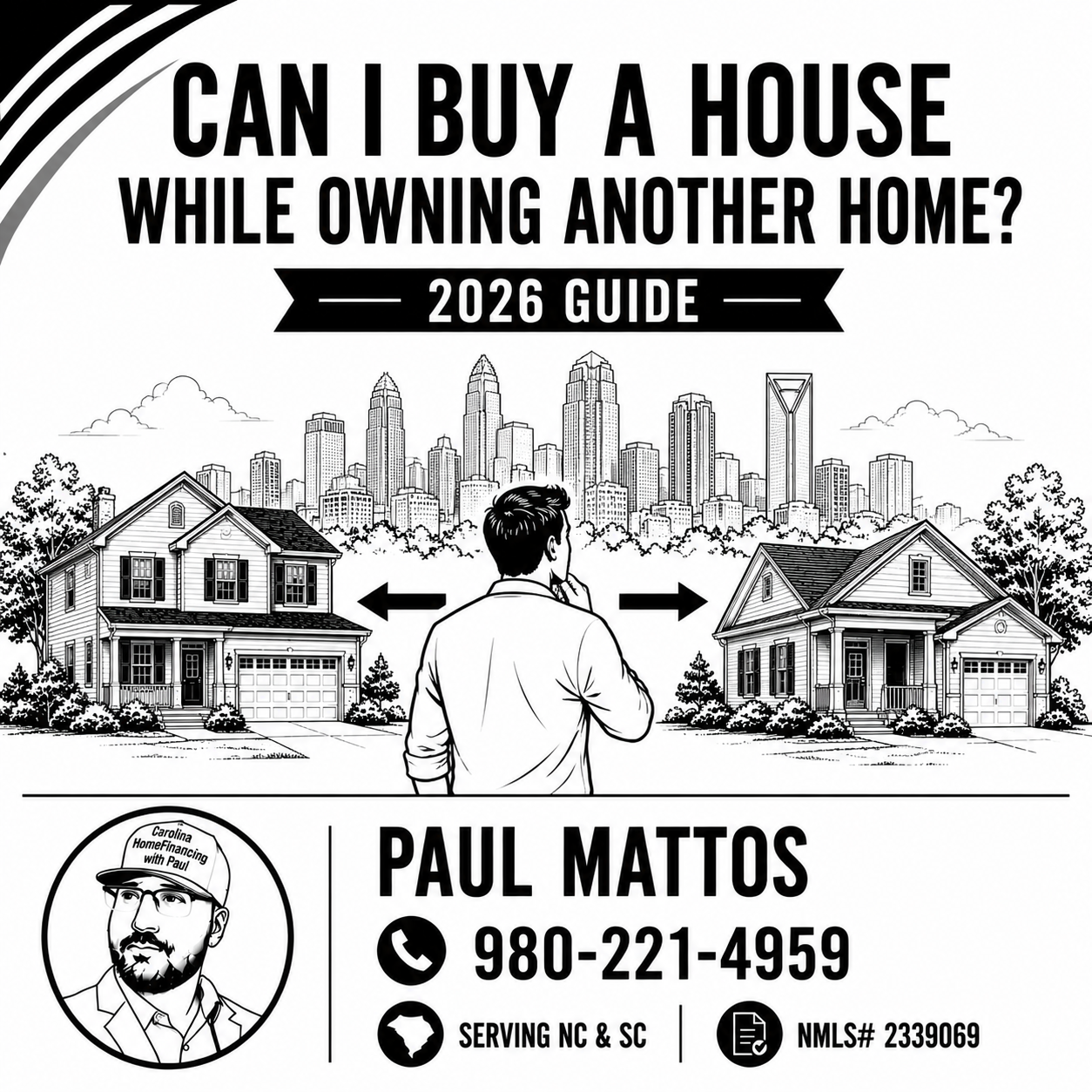 Can I Buy a House While Owning Another Home? (2026 Guide)