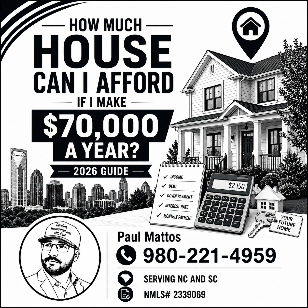 How Much House Can I Afford If I Make $70,000 a Year? (2026 Guide)