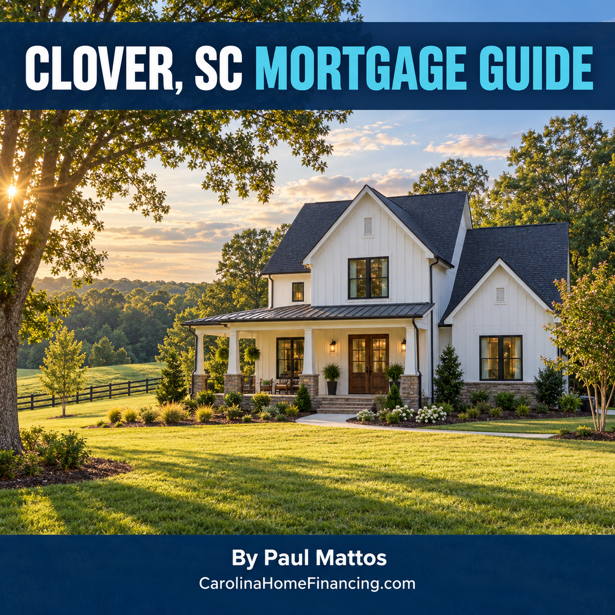 Clover, SC Mortgage Guide