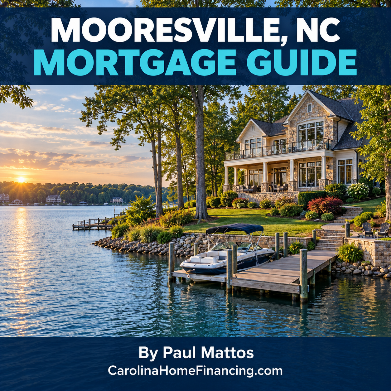Mooresville, NC Mortgage Guide