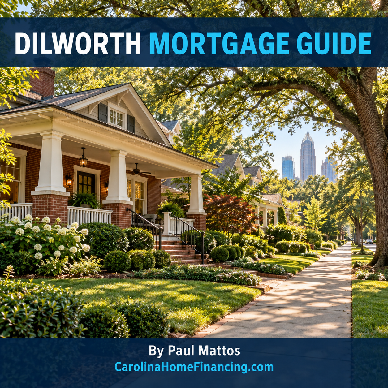 Dilworth Mortgage Guide
