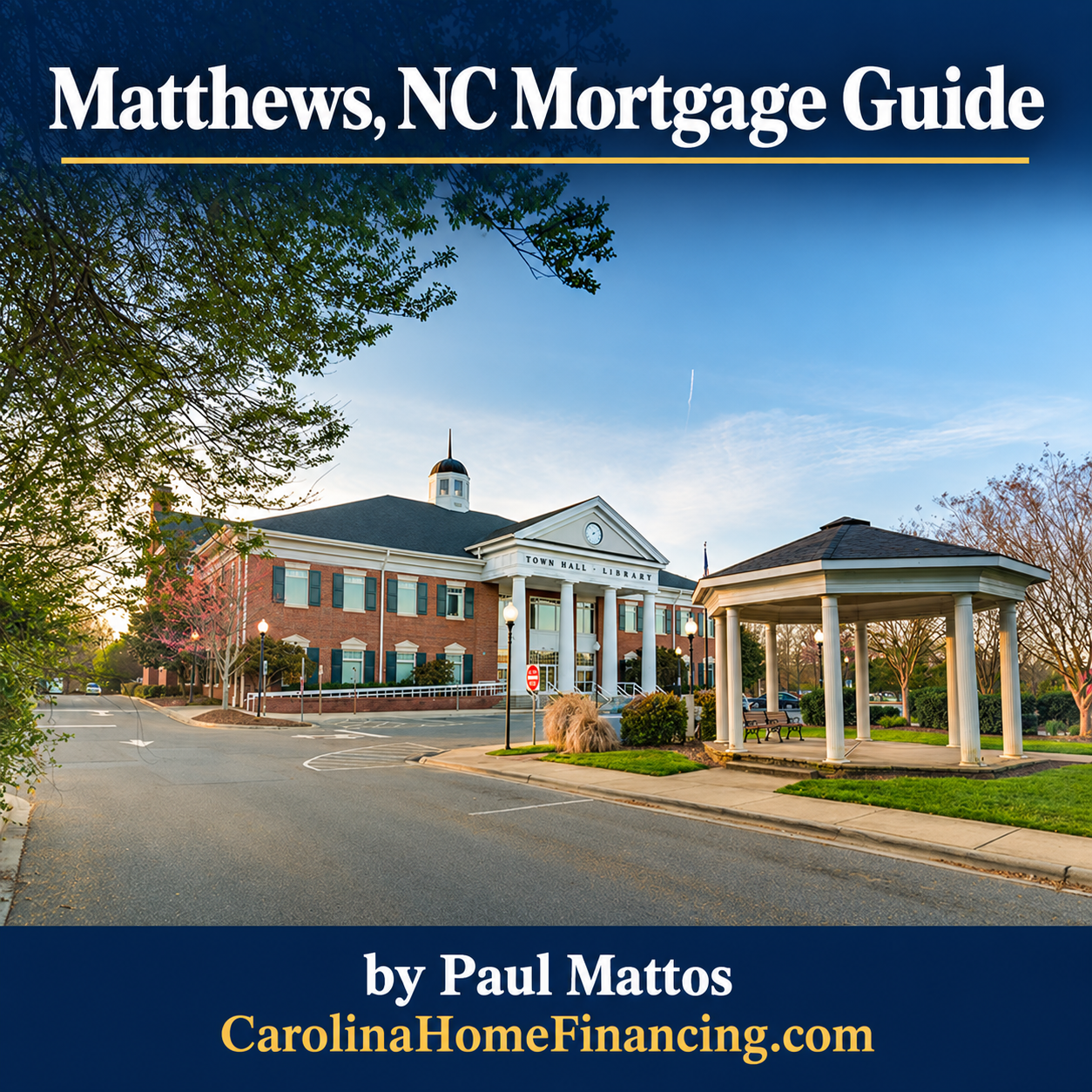 Matthews, NC Mortgage Guide