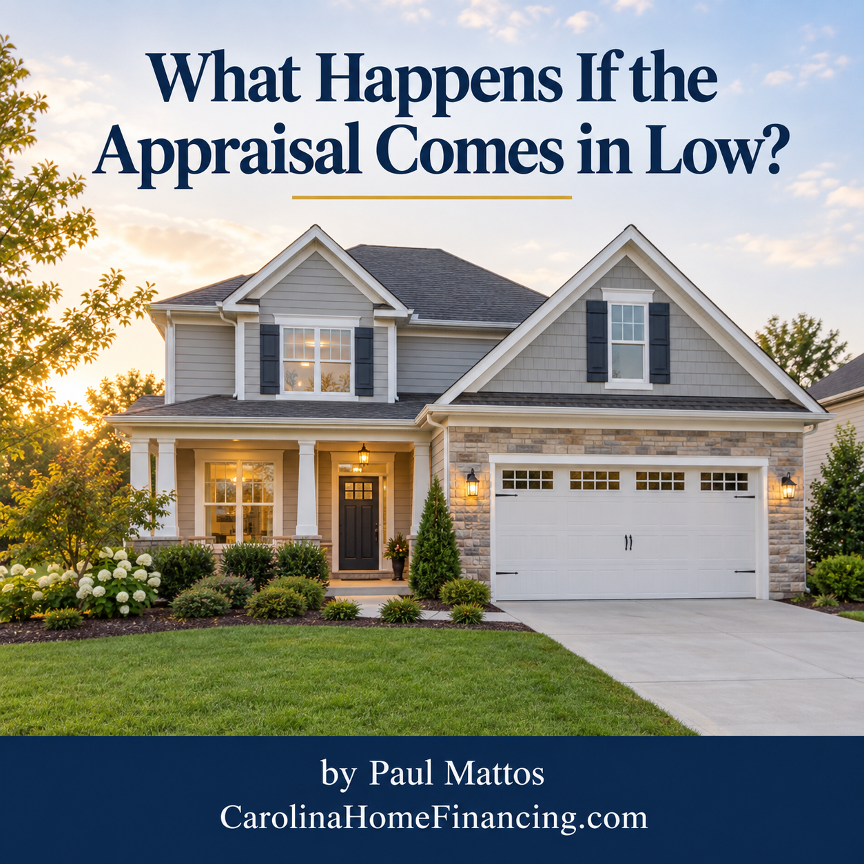 What Happens If the Appraisal Comes in Low?