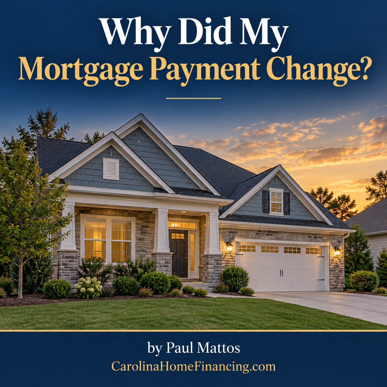 Why Did My Mortgage Payment Change?