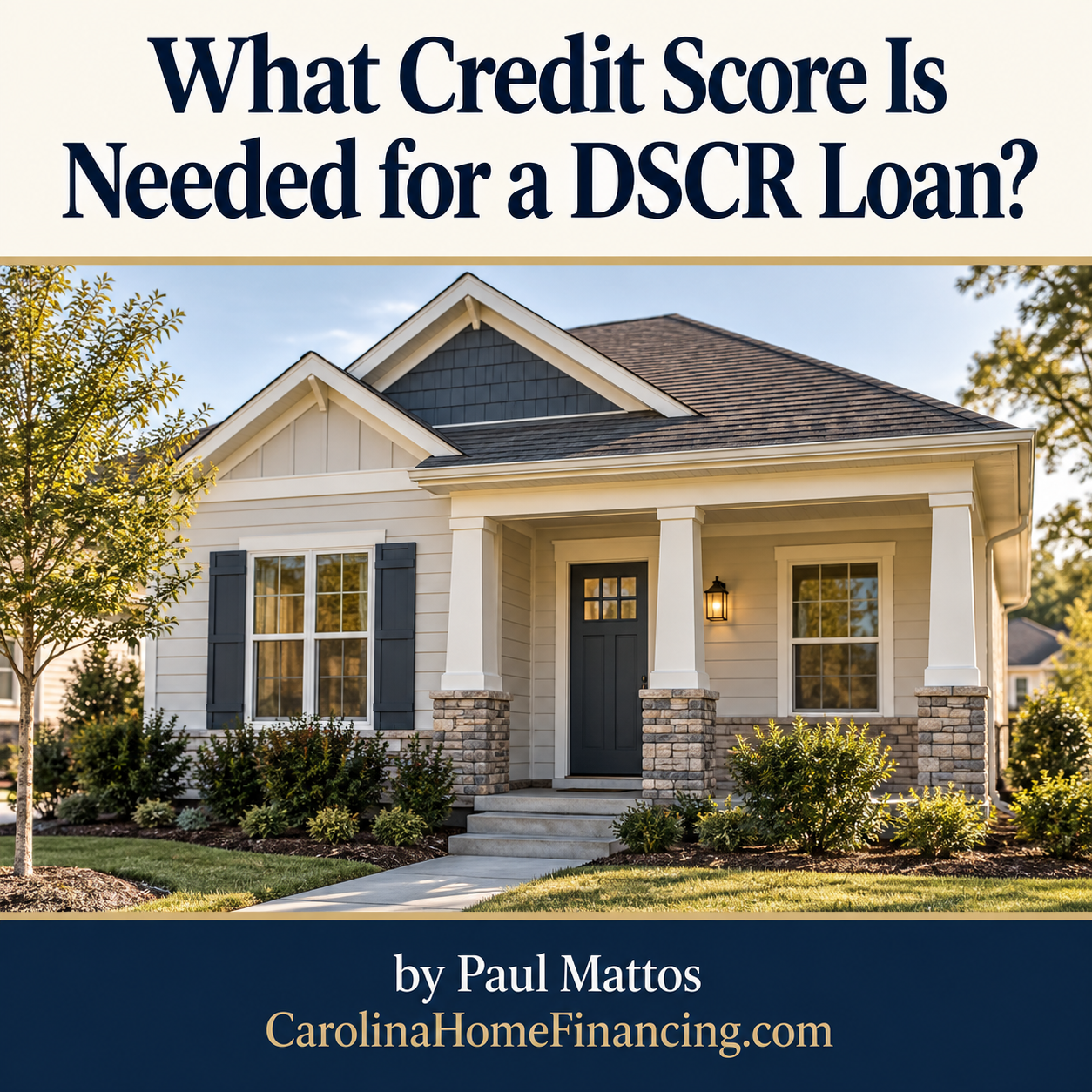 What Credit Score Is Needed for a DSCR Loan?