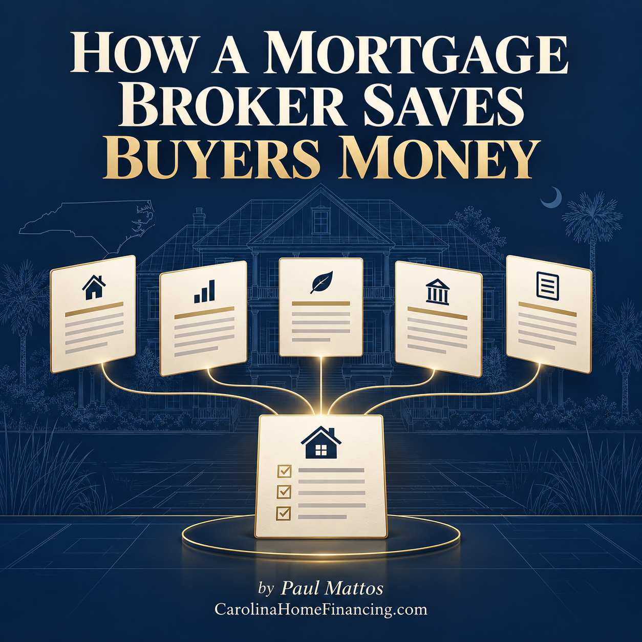 How a Mortgage Broker Saves Buyers Money