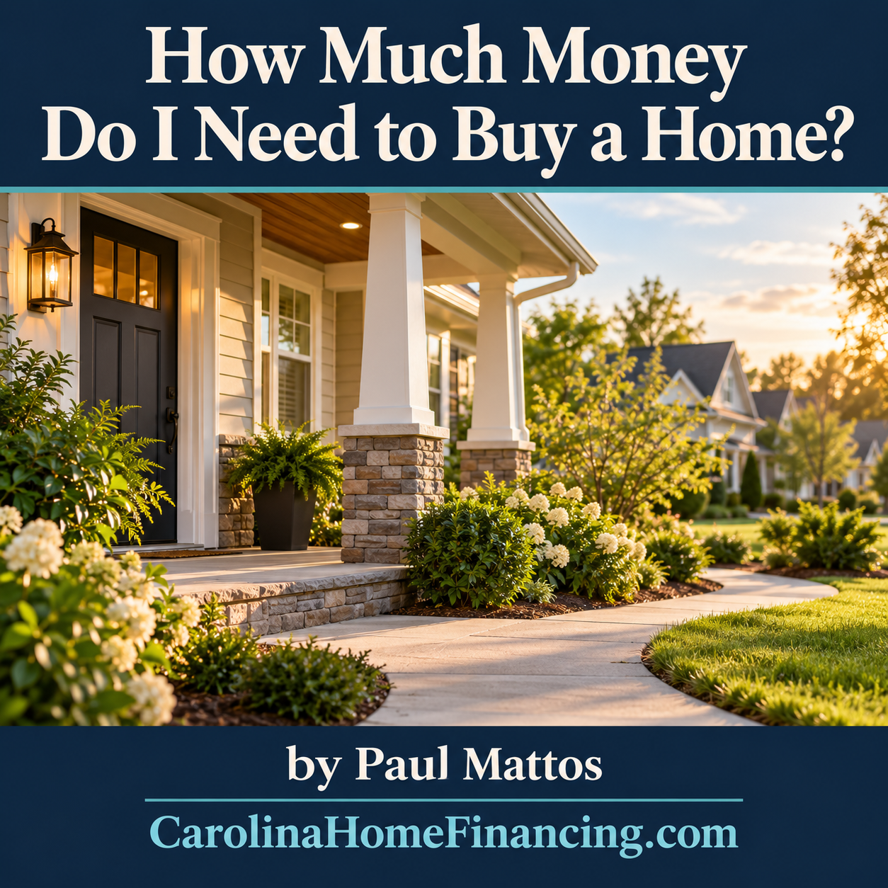 How Much Money Do I Need to Buy a Home?