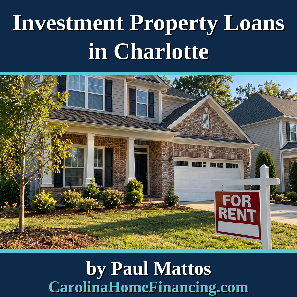Investment Property Loans in Charlotte: Conventional, DSCR and Other Options for Investors