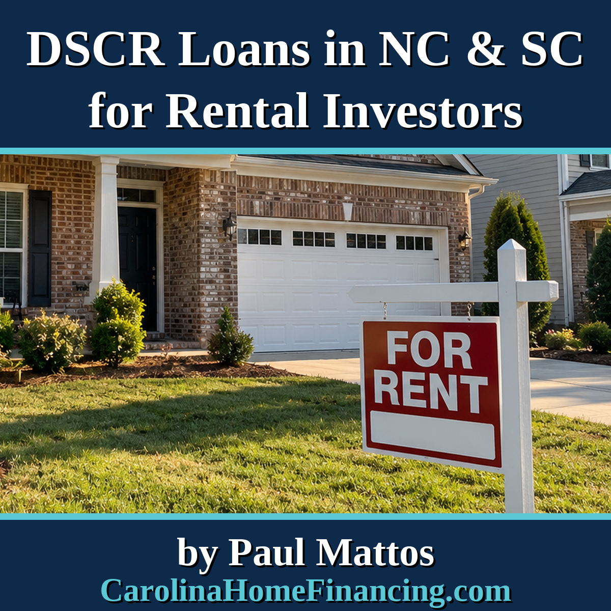 DSCR Loans in North and South Carolina: How Rental Property Investors Qualify