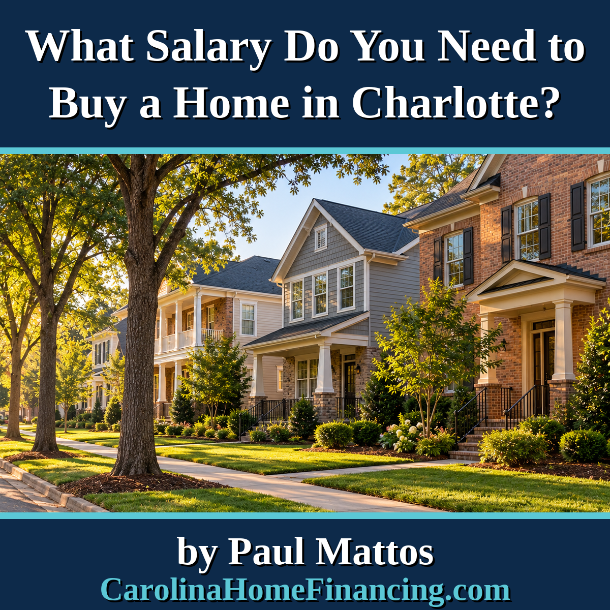 What Salary Do You Need to Buy a Home in Charlotte?