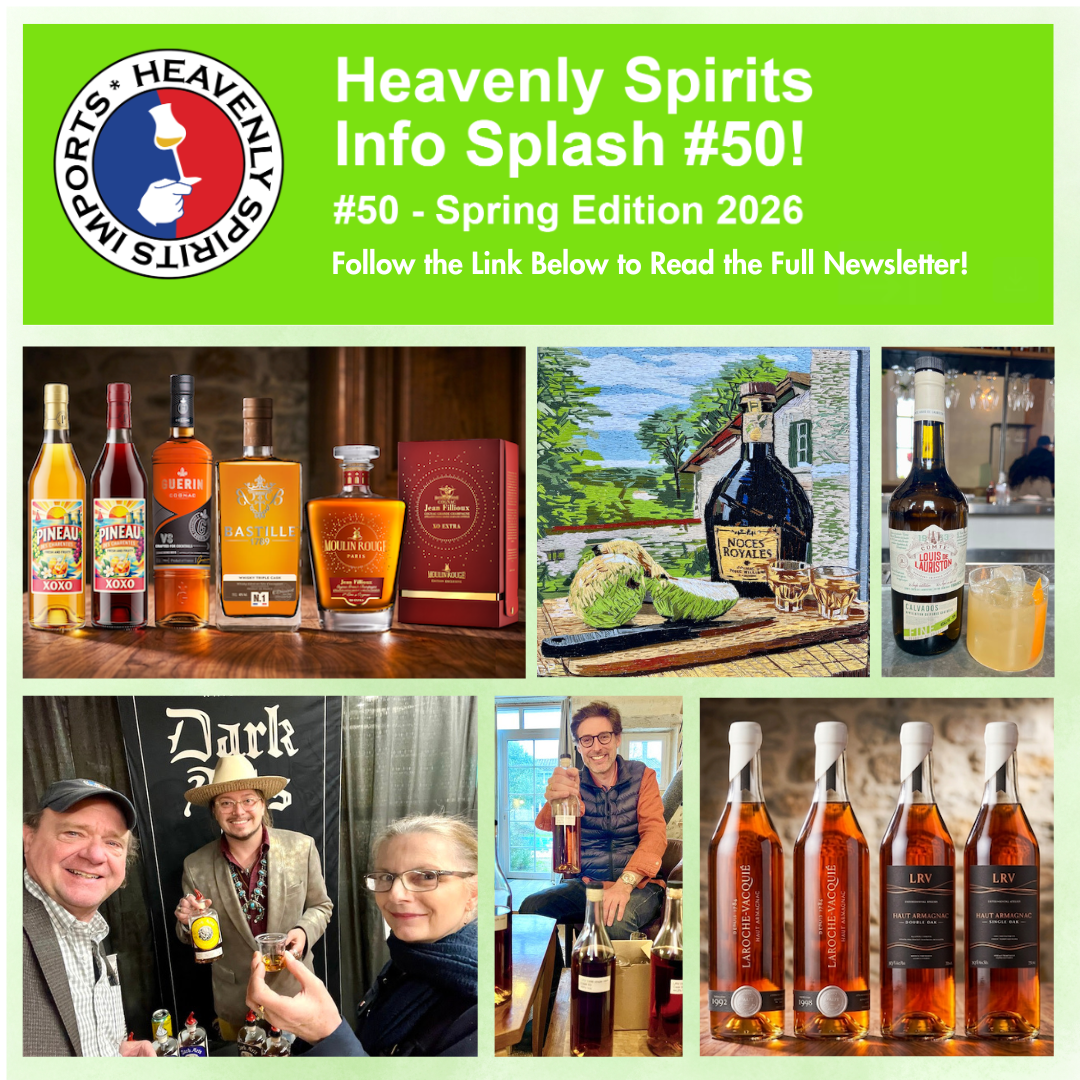Heavenly Spirits 50th edition spring newsletter, with photos of new Pineau des Charentes, whisky, Cognac, and Armagnac, photos with suppliers, cocktails, and bottle art.