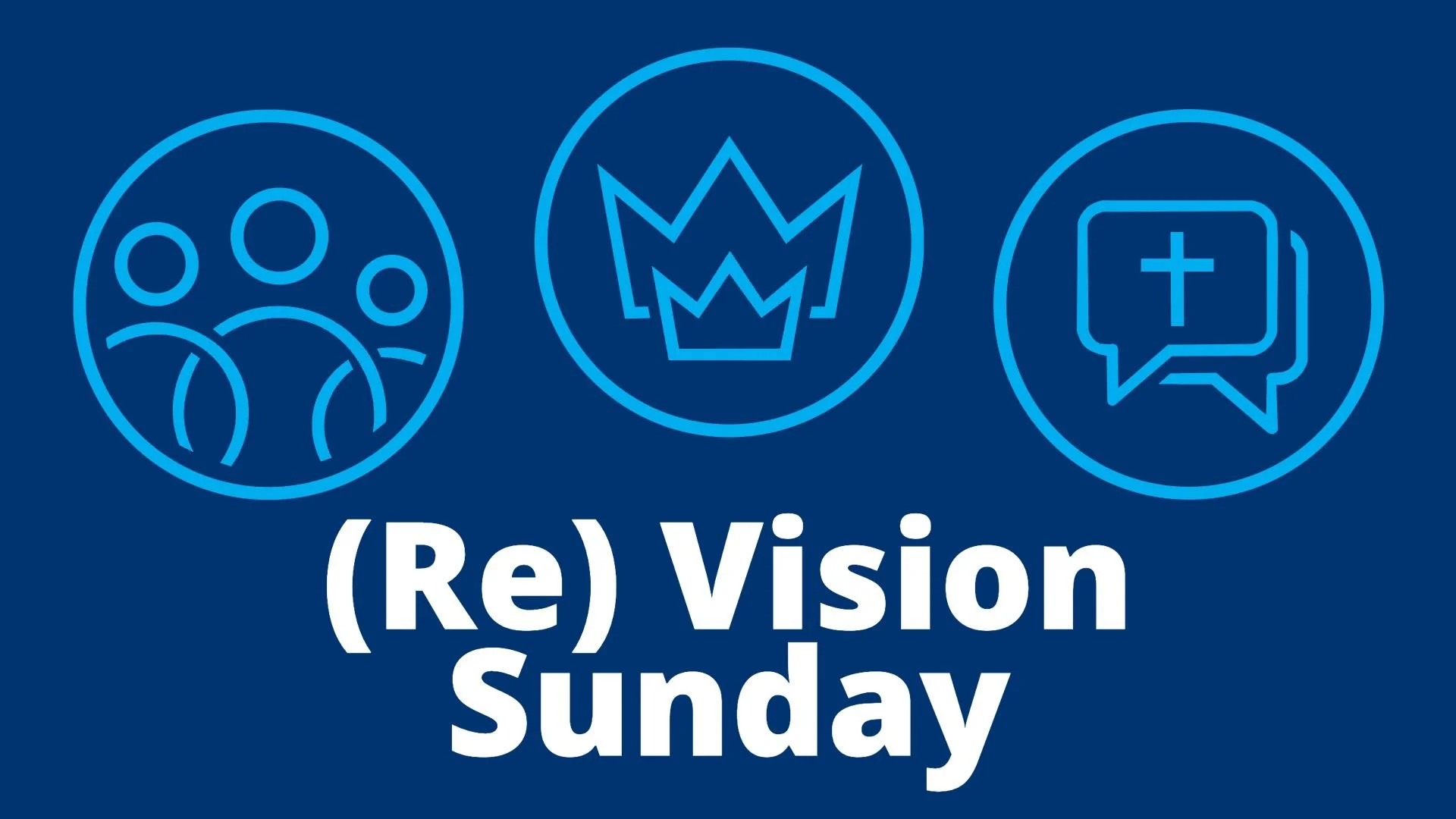(Re)Vision Sunday - 6pm
