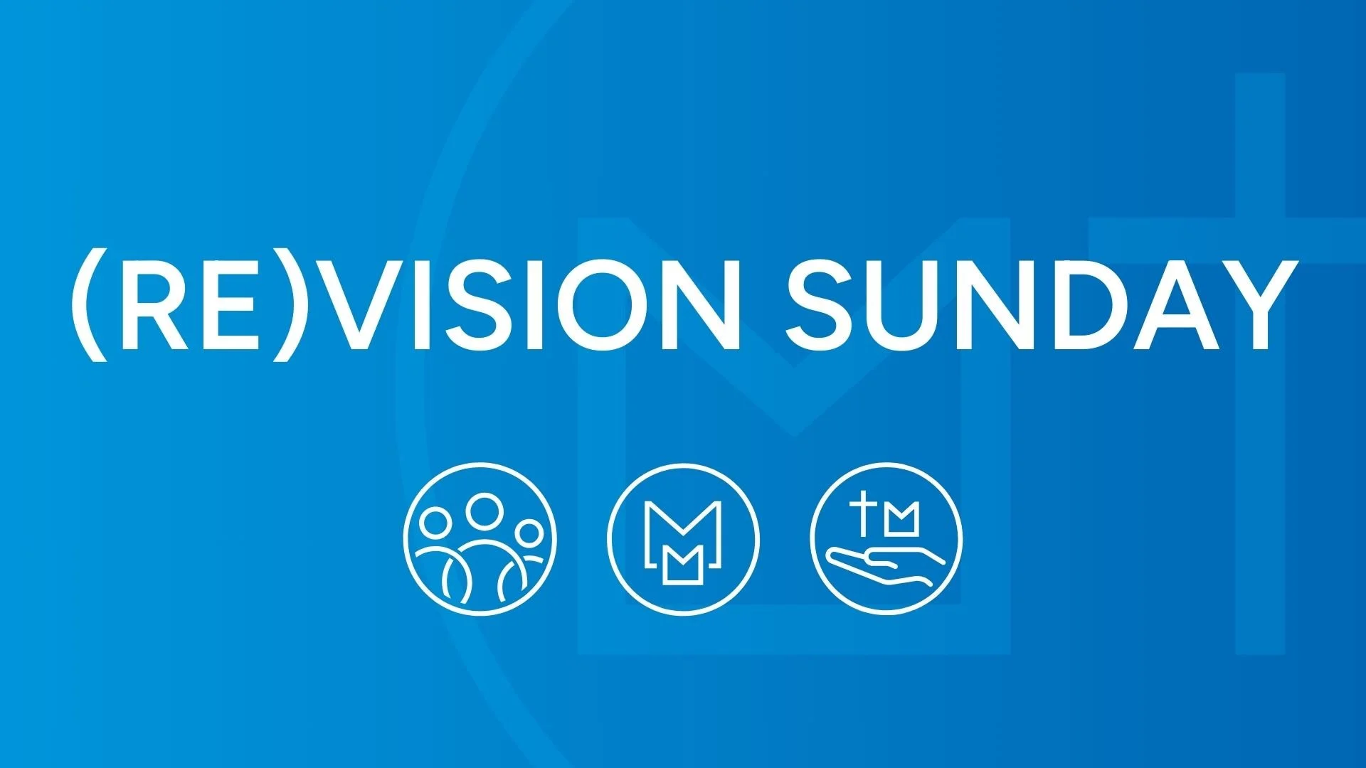 (Re)Vision Sunday - 6pm