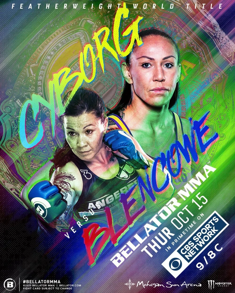 Promotional poster for a Bellator MMA event featuring two female fighters, Cyborg and Bellator at the Mohegan Sun Arena on October 15, 2020. The poster has vibrant colors, with green, purple, and neon accents, and includes logos of CBS Sports Network