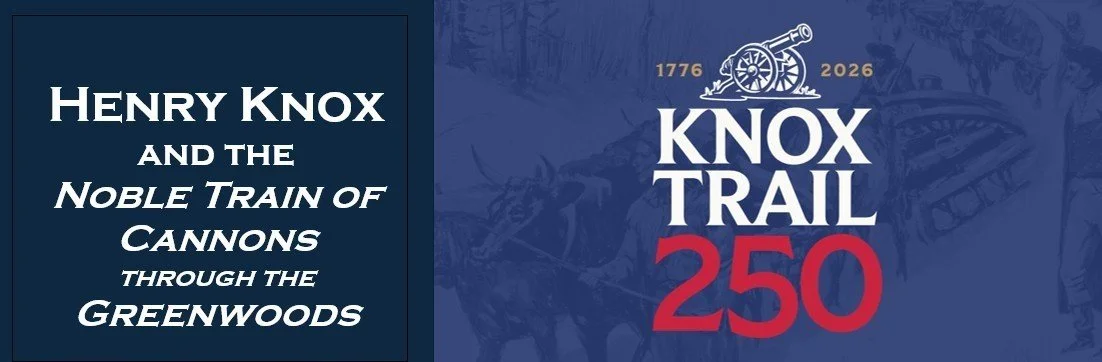 Knox Trail 250 Commemoration Brings Exhibit and Public Programs to Monterey
