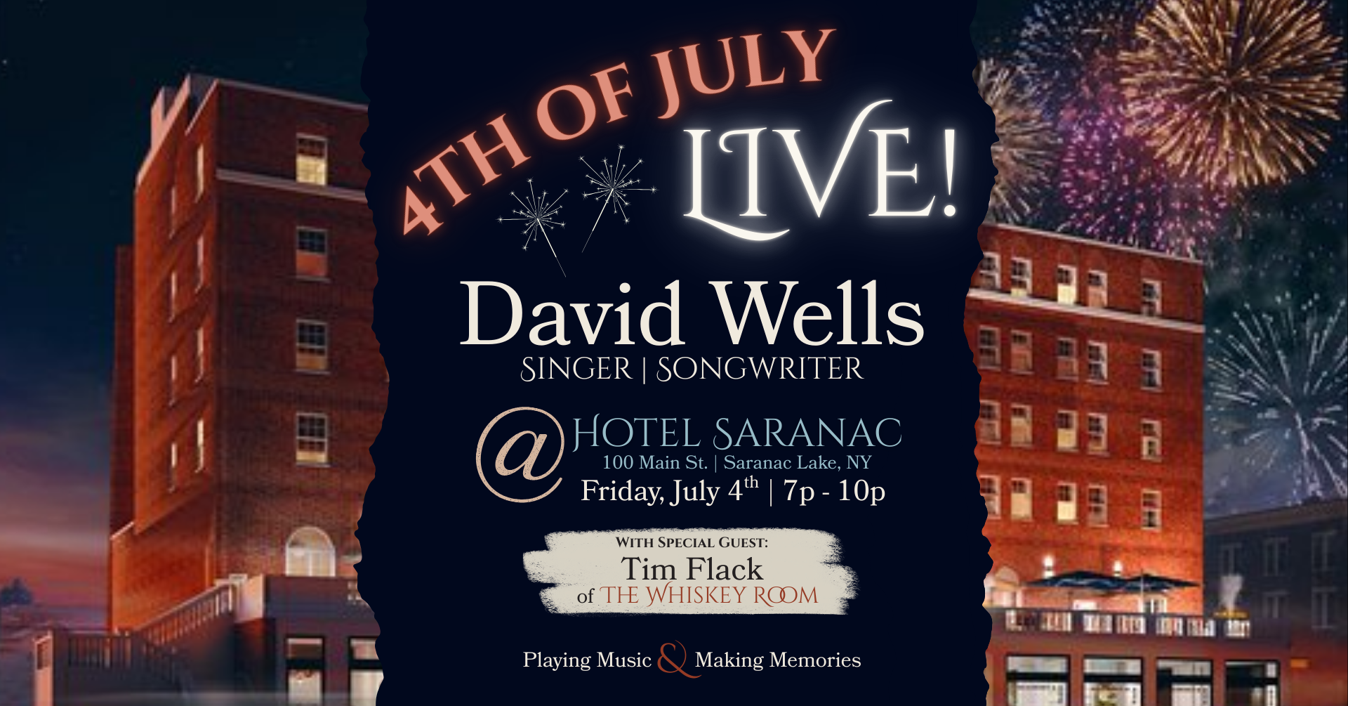 Hotel Saranac - 4th of July
