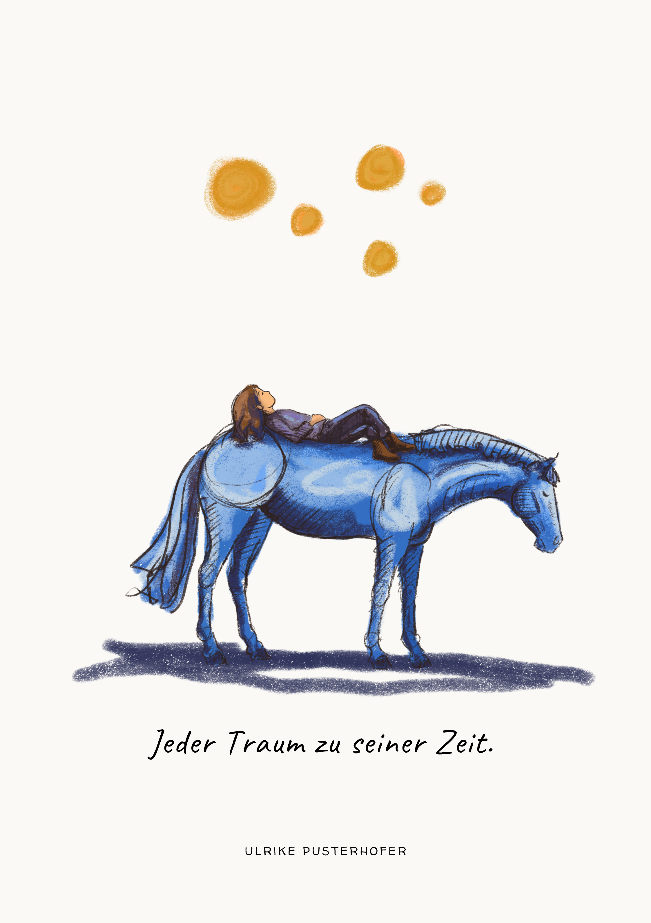 Jeder Traum zu seiner Zeit