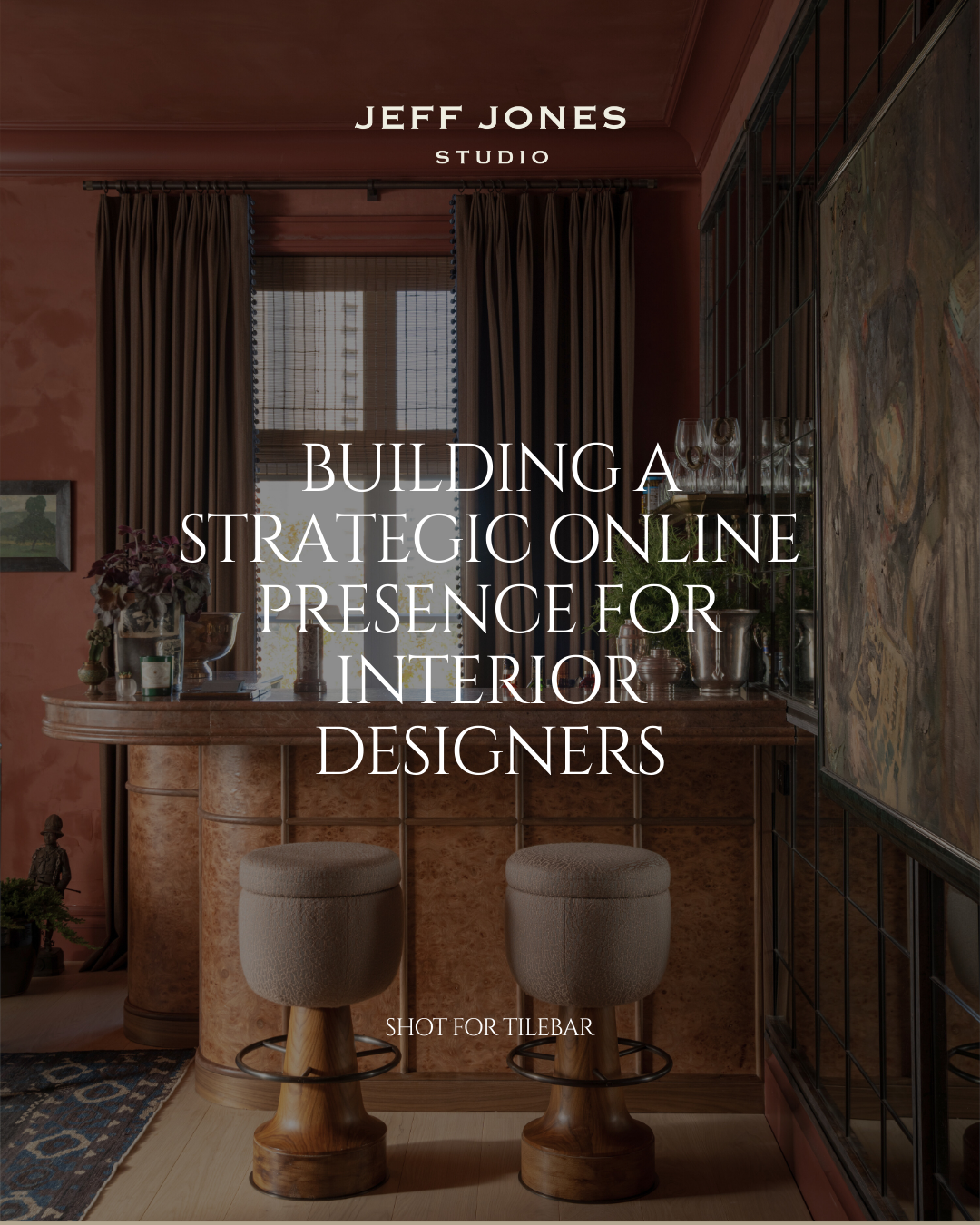 Building a Strategic Online Presence for Interior Designers