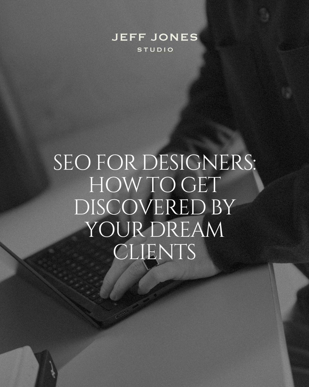 SEO for Designers: How to Get Discovered by Your Dream Clients