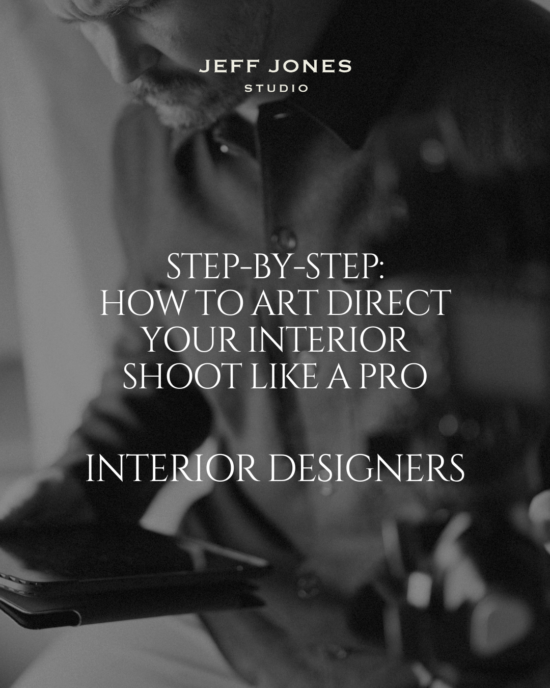 Step-by-Step: How to Art Direct Your Interior Shoot Like a Pro