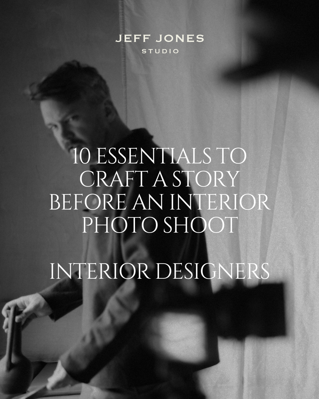 10 Essentials to Craft a Story Before an Interior Photo Shoot