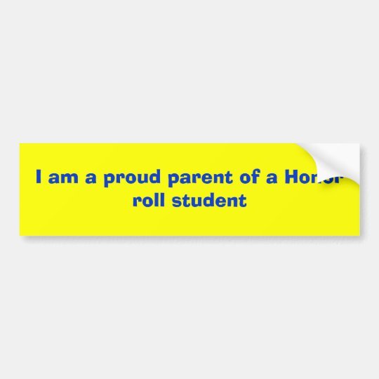 i_am_a_proud_parent_of_a_honor_roll_student_bumper_sticker-r48236dbf244b4aeba2ae63c534ecde20_v9wht_8byvr_540.jpg