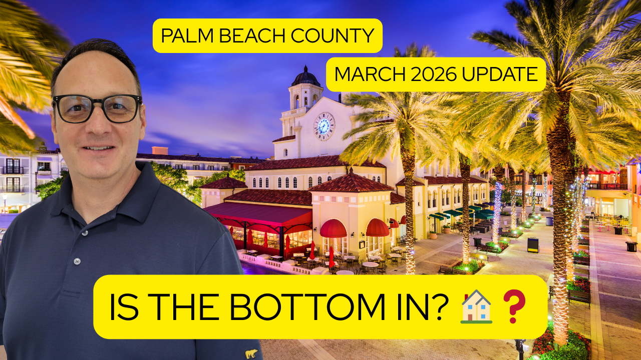 Palm Beach County Real Estate Market Update March 2026: What Buyers and Sellers Need to Know Right Now