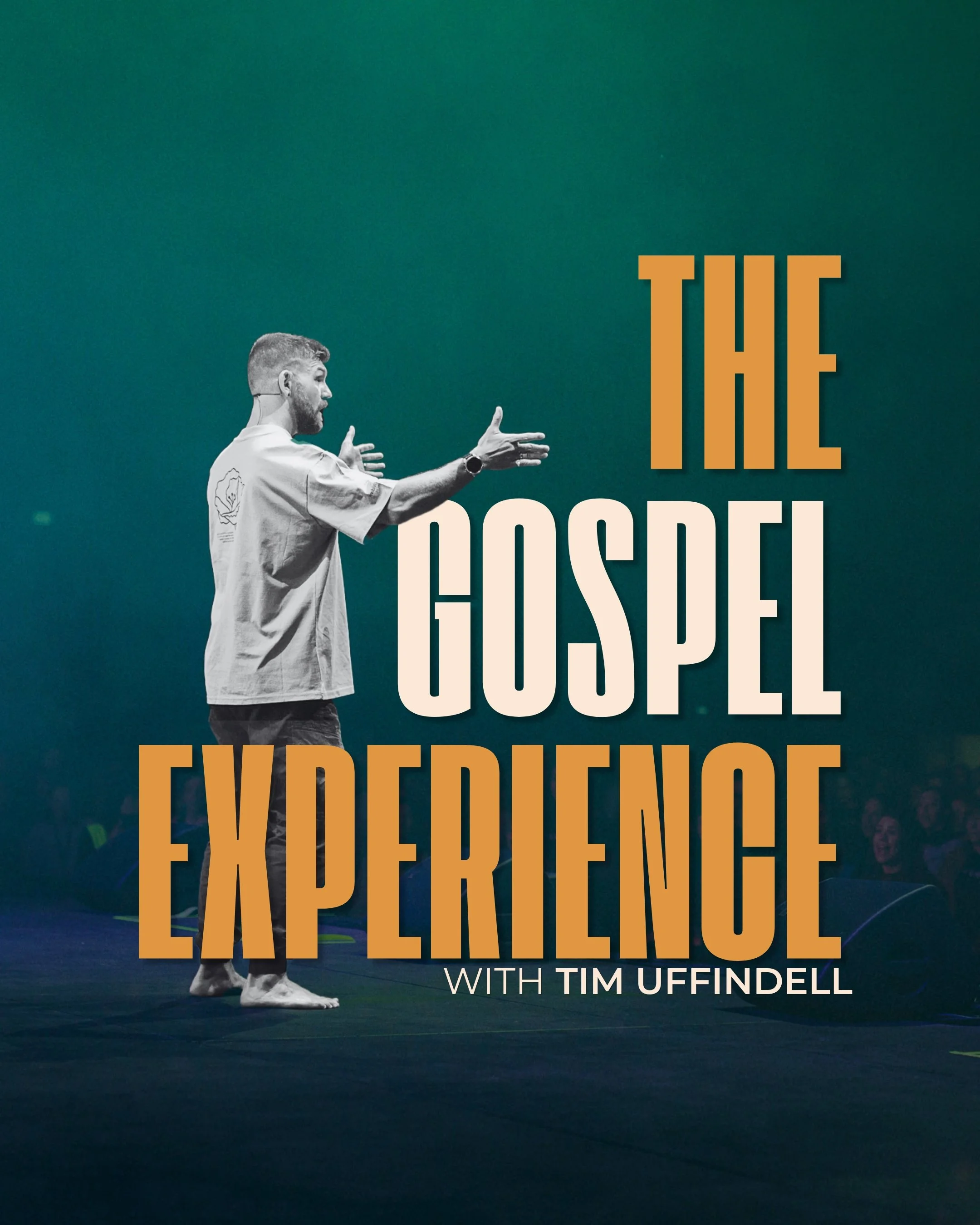 THE GOSPEL EXPERIENCE led by Tim Uffindell