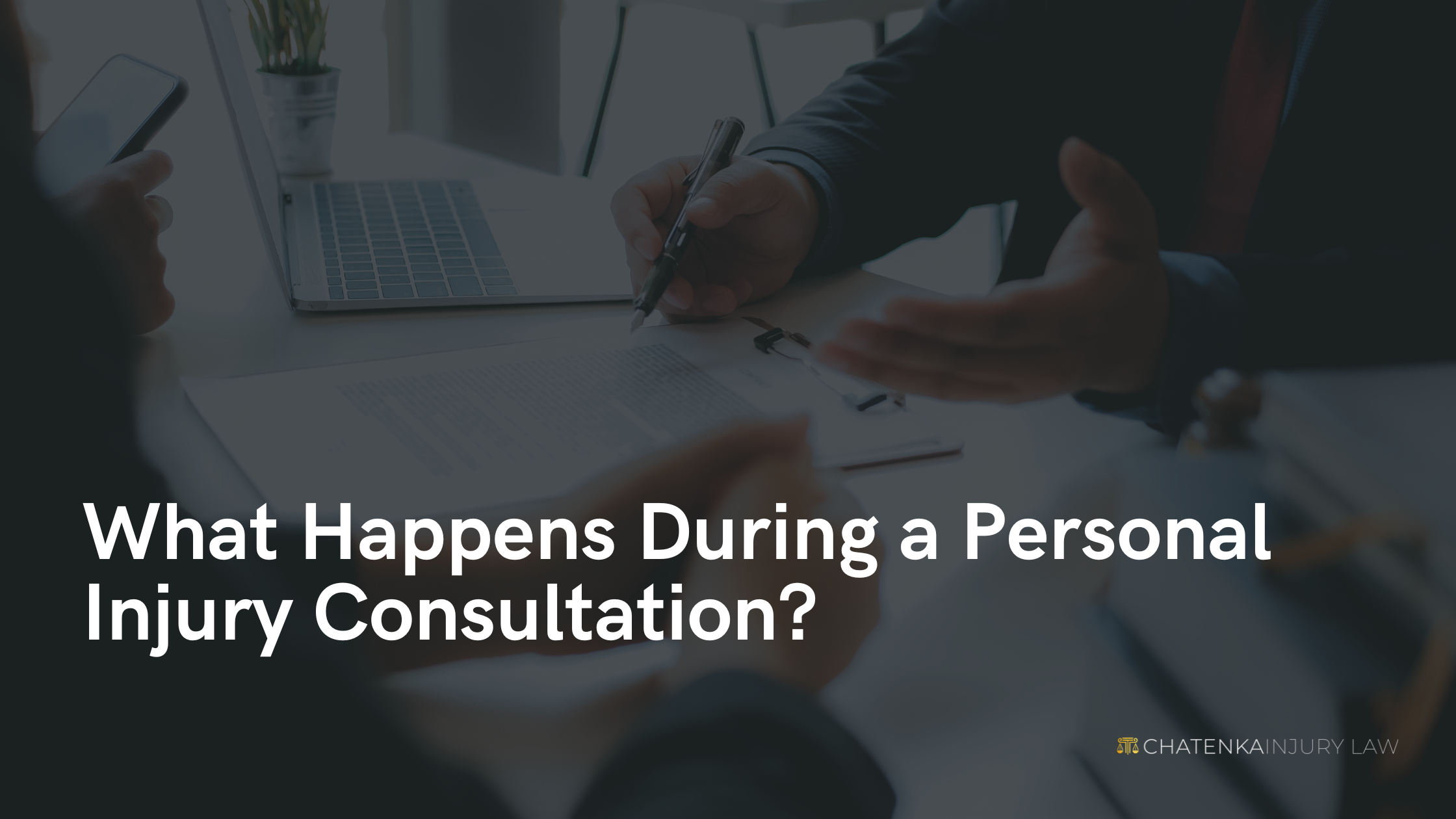 What Happens During a Personal Injury Consultation?