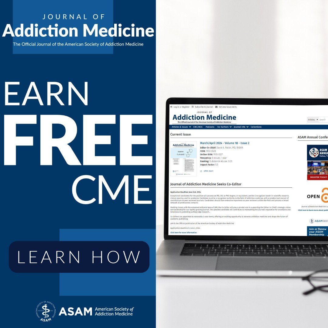 Receive free CME with the Journal of Addiction Medicine | Link in bio

#JAM #AddictionMedicine #ASAM #AddictionTreatment #CME